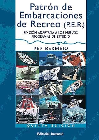 PATRON DE EMBARCACIONES DE RECREO (P.E.R.) | 9788426132192 | BERMEJO, PEP | Llibreria Aqualata | Comprar llibres en català i castellà online | Comprar llibres Igualada