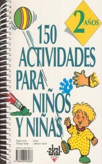 150 ACTIVIDADES PARA NIÑOS Y NIÑAS 2 AÑOS | 9788446008088 | VIALLES, CATHERINE | Llibreria Aqualata | Comprar llibres en català i castellà online | Comprar llibres Igualada