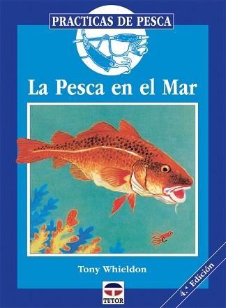 PESCA EN EL MAR, LA | 9788479021191 | WHIELDON, TONY | Llibreria Aqualata | Comprar llibres en català i castellà online | Comprar llibres Igualada