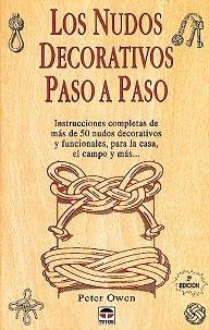 NUDOS DECORATIOS PASO A PASO, LOS | 9788479021887 | OWEN, PETER | Llibreria Aqualata | Comprar llibres en català i castellà online | Comprar llibres Igualada