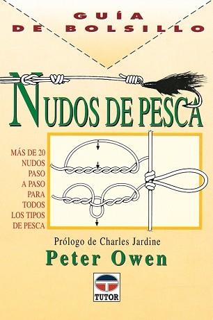 NUDOS DE PESCA, GUIA DE BOLSILLO | 9788479022211 | OWEN, PETER | Llibreria Aqualata | Comprar llibres en català i castellà online | Comprar llibres Igualada