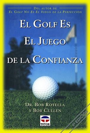 GOLF ES EL JUEGO DE LA CONFIANZA, EL | 9788479022129 | ROTELLA, BOB | Llibreria Aqualata | Comprar llibres en català i castellà online | Comprar llibres Igualada