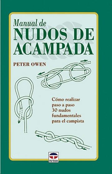 MANUAL DE NUDOS DE ACAMPADA | 9788479022679 | OWEN, PETER | Llibreria Aqualata | Comprar llibres en català i castellà online | Comprar llibres Igualada