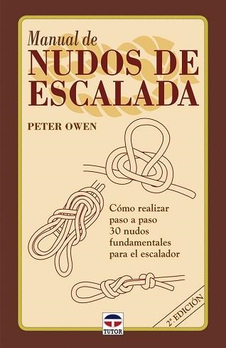 MANUAL DE NUDOS DE ESCALADA | 9788479022662 | OWEN, PETER | Llibreria Aqualata | Comprar llibres en català i castellà online | Comprar llibres Igualada