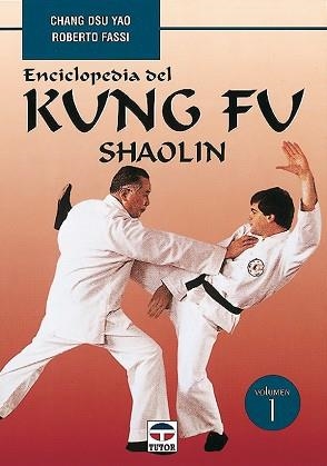 ENCICLOPEDIA DEL KUNG FU SHAOLIN (VOLUMEN I) | 9788479022822 | DSU YAO, CHANG | Llibreria Aqualata | Comprar llibres en català i castellà online | Comprar llibres Igualada