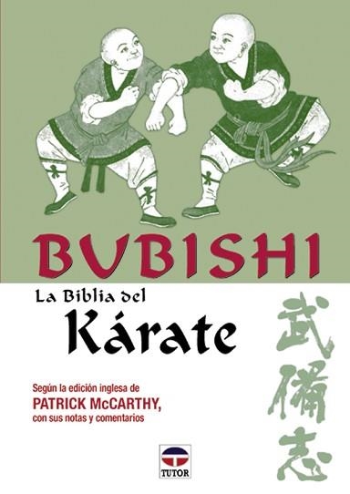 BUBISHI, LA BIBLIA DEL KARATE | 9788479023072 | MACCARTHY, PATRICK | Llibreria Aqualata | Comprar llibres en català i castellà online | Comprar llibres Igualada