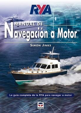 MANUAL DE NAVEGACION A MOTOR (RYA) | 9788479025236 | JINKS, SIMON | Llibreria Aqualata | Comprar llibres en català i castellà online | Comprar llibres Igualada