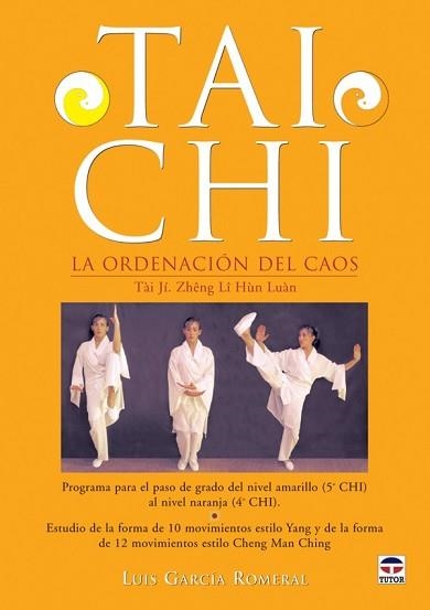 TAI CHI. LA ORDENACION DEL CAOS | 9788479026851 | GARCIA ROMERAL, LUIS | Llibreria Aqualata | Comprar llibres en català i castellà online | Comprar llibres Igualada