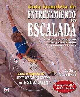 GUIA COMPLETA DE ENTRENAMIENTO EN ESCALADA | 9788479027070 | HAGUE, DAN / HUNTER, DOUGLAS | Llibreria Aqualata | Comprar llibres en català i castellà online | Comprar llibres Igualada