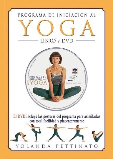 PROGRAMA DE INICIACION AL YOGA. LIBRO + DVD | 9788479026059 | PETINATTO, YOLANDA | Llibreria Aqualata | Comprar llibres en català i castellà online | Comprar llibres Igualada