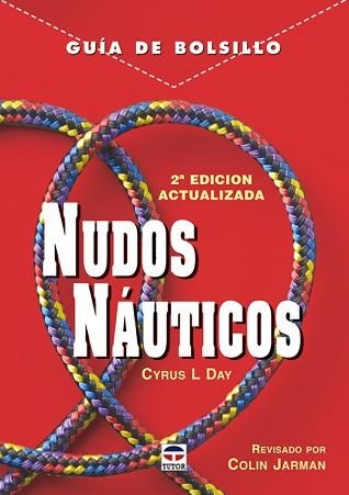 NUDOS NAUTICOS GUIA DE BOLSILLO | 9788479026400 | DAY, CYRUS L. | Llibreria Aqualata | Comprar llibres en català i castellà online | Comprar llibres Igualada