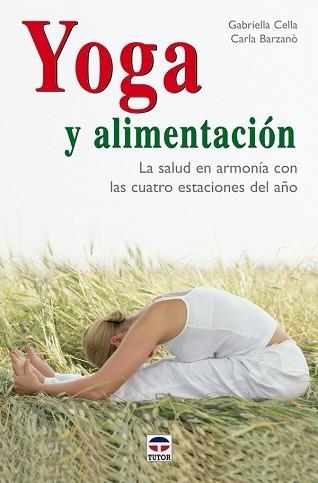 YOGA Y ALIMENTACION | 9788479026752 | CELLA, GABRIELLA | Llibreria Aqualata | Comprar llibres en català i castellà online | Comprar llibres Igualada