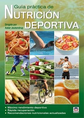 GUIA PRACTICA DE NUTRICIÓN DEPORTIVA | 9788479028787 | JEUKENDRUP, ASKER | Llibreria Aqualata | Comprar llibres en català i castellà online | Comprar llibres Igualada