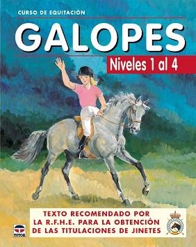 GALOPES. NIVELES 1 AL 4 (CURSO DE EQUITACION) | 9788479025618 | LOS AUTORES DE GALOPES | Llibreria Aqualata | Comprar llibres en català i castellà online | Comprar llibres Igualada