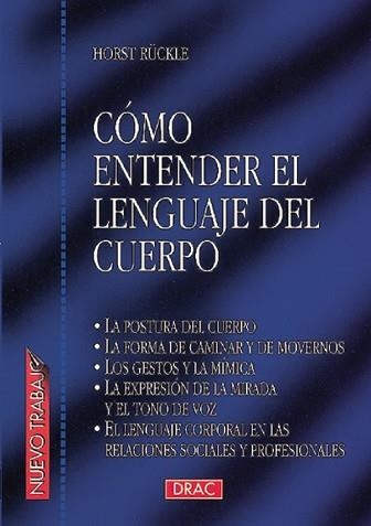 COMO ENTENDER EL LENGUAJE DEL CUERPO (NUEVO TRABAJO) | 9788488893871 | RUCKLE, HORST | Llibreria Aqualata | Comprar llibres en català i castellà online | Comprar llibres Igualada