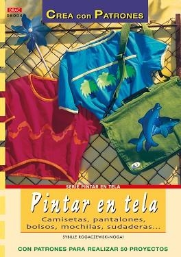 PINTAR EN TELA (CREA CON PATRONES) | 9788496550926 | Llibreria Aqualata | Comprar llibres en català i castellà online | Comprar llibres Igualada