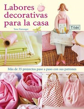 TILDA, LABORES DECORATIVAS PARA LA CASA | 9788498740424 | FINNAGER, TONE | Llibreria Aqualata | Comprar llibres en català i castellà online | Comprar llibres Igualada