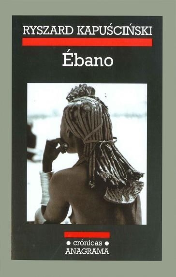 EBANO (CRONICAS 45) | 9788433925459 | KAPUSCINSKI, RYSZARD | Llibreria Aqualata | Comprar libros en catalán y castellano online | Comprar libros Igualada