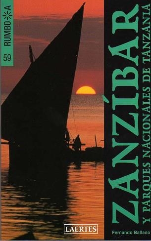 ZANZIBAR Y PARQUES NACIONALES DE TANZANIA (RUMBO A) | 9788475844701 | BALLANO, FERNANDO | Llibreria Aqualata | Comprar llibres en català i castellà online | Comprar llibres Igualada