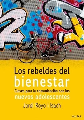 REBELDES DEL BIENESTAR, LOS | 9788484284215 | ROYO ISACH, JORDI | Llibreria Aqualata | Comprar llibres en català i castellà online | Comprar llibres Igualada