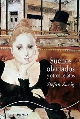 SUEÑOS OLVIDADOS Y OTROS RELATOS (MINUS 21) | 9788484286431 | ZWEIG, STEFAN | Llibreria Aqualata | Comprar libros en catalán y castellano online | Comprar libros Igualada