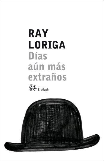 DIAS AUN MAS EXTRAÑO (ALEPH 50) | 9788476697023 | LORIGA, RAY | Llibreria Aqualata | Comprar llibres en català i castellà online | Comprar llibres Igualada