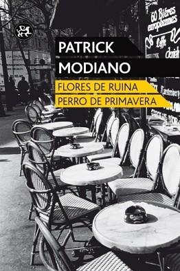 FLORES DE RUINA/PERRO DE PRIMAVERA | 9788415325451 | PATRICK, MODIANO | Llibreria Aqualata | Comprar llibres en català i castellà online | Comprar llibres Igualada