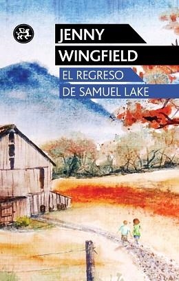 REGRESO DE SAMUEL LAKE, EL | 9788415325505 | WINGFIELD, JENNY | Llibreria Aqualata | Comprar libros en catalán y castellano online | Comprar libros Igualada