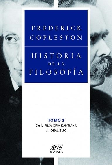 HISTORIA DE LA FILOSOFIA VOL. 3. DE LA FILOSOFIA KANTIANA AL | 9788434469556 | COPLESTON, FREDERICK | Llibreria Aqualata | Comprar llibres en català i castellà online | Comprar llibres Igualada