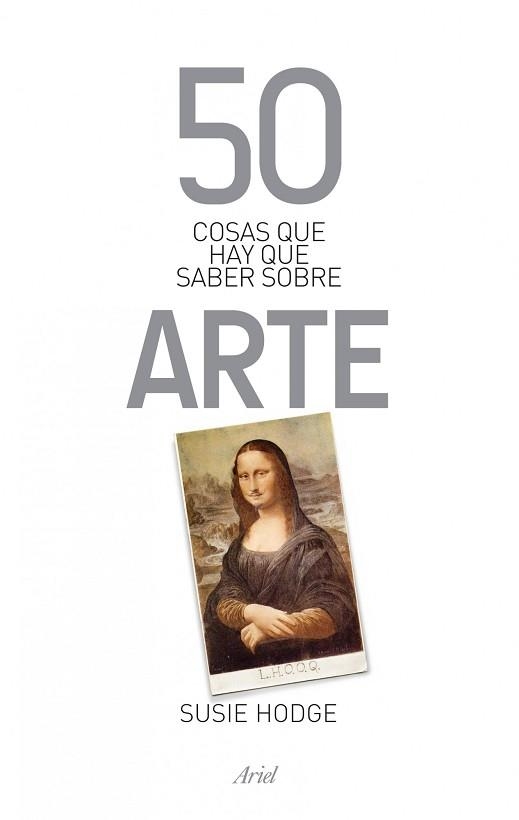 50 COSAS QUE HAY QUE SABER SOBRE ARTE | 9788434400320 | HODGE, SUSIE | Llibreria Aqualata | Comprar llibres en català i castellà online | Comprar llibres Igualada