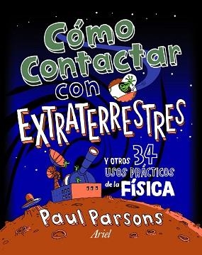 CÓMO CONTACTAR CON EXTRATERRESTRES | 9788434401136 | PARSONS, PAUL | Llibreria Aqualata | Comprar llibres en català i castellà online | Comprar llibres Igualada