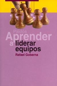 APRENDER A LIDERAR EQUIPOS (APRENDER 7) | 9788449311208 | GOBERNA CARRION, RAFAEL | Llibreria Aqualata | Comprar llibres en català i castellà online | Comprar llibres Igualada