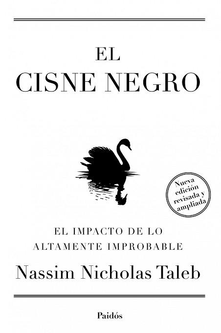 CISNE NEGRO, EL. NUEVA EDICIÓN AMPLIADA Y REVISADA | 9788449326622 | NICHOLAS TALEB, NASSIM | Llibreria Aqualata | Comprar llibres en català i castellà online | Comprar llibres Igualada