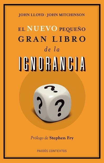 NUEVO PEQUEÑO GRAN LIBRO DE LA IGNORANCIA, EL | 9788449327186 | LLOYD, JOHN /MITCHINSON, JOHN | Llibreria Aqualata | Comprar llibres en català i castellà online | Comprar llibres Igualada