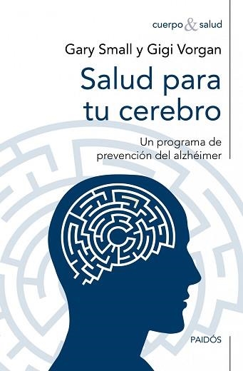 SALUD PARA TU CEREBRO | 9788449327667 | SMALL, GARY / VORGAN, GIGI | Llibreria Aqualata | Comprar llibres en català i castellà online | Comprar llibres Igualada