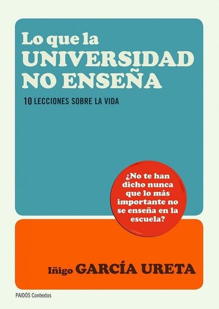 LO QUE LA UNIVERSIDAD NO ENSEÑA | 9788449327643 | GARCÍA URETA, IÑIGO | Llibreria Aqualata | Comprar llibres en català i castellà online | Comprar llibres Igualada