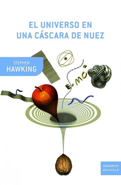 UNIVERSO EN UNA CASCARA DE NUEZ, EL (DRAKONTOS BOLSILLO 54) | 9788498921878 | HAWKING, STEPHEN | Llibreria Aqualata | Comprar llibres en català i castellà online | Comprar llibres Igualada