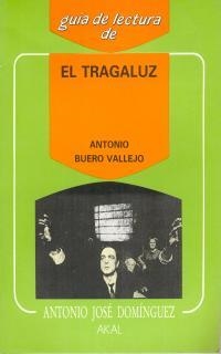 TRAGALUZ, EL (GUIA DE LECTURA DE) | 9788476003459 | DOMINGUEZ, ANTONIO | Llibreria Aqualata | Comprar llibres en català i castellà online | Comprar llibres Igualada