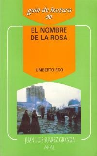 NOMBRE DE LA ROSA, EL (GUIA DE LECTURA DE) | 9788476004692 | SUAREZ GRANDA, JUAN LUIS | Llibreria Aqualata | Comprar llibres en català i castellà online | Comprar llibres Igualada