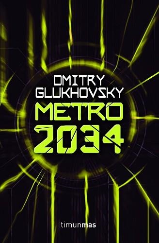 METRO 2034 | 9788448008413 | GLUKHOVSKY, DMITRY  | Llibreria Aqualata | Comprar llibres en català i castellà online | Comprar llibres Igualada