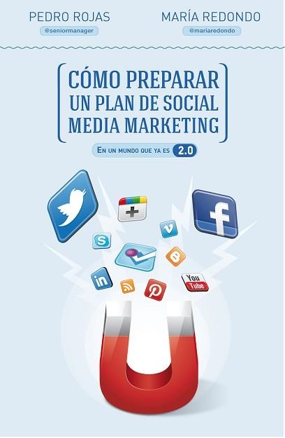 CÓMO PREPARAR UN PLAN DE SOCIAL MEDIA MARKETING | 9788498752632 | ROJAS, PEDRO / REDONDO, MARÍA  | Llibreria Aqualata | Comprar llibres en català i castellà online | Comprar llibres Igualada