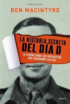 HISTORIA SECRETA DEL DÍA D, LA | 9788498925234 | MACINTYRE, BEN | Llibreria Aqualata | Comprar libros en catalán y castellano online | Comprar libros Igualada