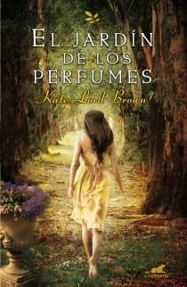 JARDÍN DE LOS PERFUMES, EL | 9788415420408 | LORD BROWN, KATE | Llibreria Aqualata | Comprar llibres en català i castellà online | Comprar llibres Igualada