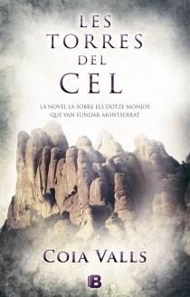 TORRES DEL CEL, LES | 9788466652780 | VALLS, COIA | Llibreria Aqualata | Comprar llibres en català i castellà online | Comprar llibres Igualada