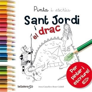 PINTA SANT JORDI I EL DRAC | 9788424647513 | CANYELLES, ANNA | Llibreria Aqualata | Comprar libros en catalán y castellano online | Comprar libros Igualada