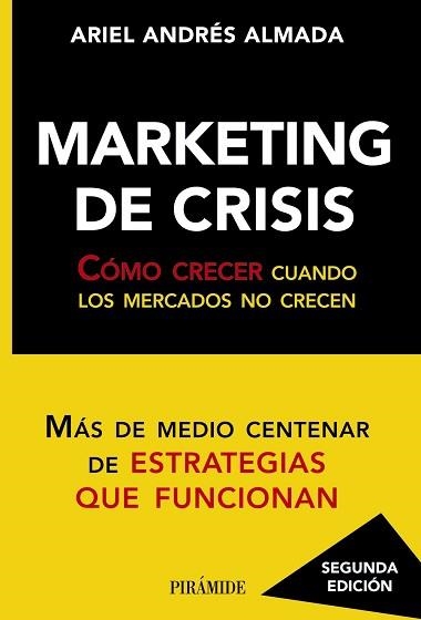 MARKETING DE CRISIS | 9788436828542 | ALMADA, ARIEL ANDRÉS | Llibreria Aqualata | Comprar llibres en català i castellà online | Comprar llibres Igualada