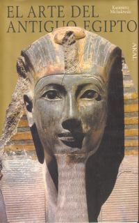 ARTE DEL ANTIGUO EGIPTO, EL | 9788476007662 | MICHALOWSKI, KAZIMIERZ | Llibreria Aqualata | Comprar llibres en català i castellà online | Comprar llibres Igualada