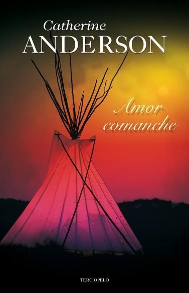 AMOR COMANCHE | 9788415410188 | ANDERSON, CATHERINE | Llibreria Aqualata | Comprar llibres en català i castellà online | Comprar llibres Igualada