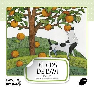 GOS DE L'AVI, EL | 9788415095507 | LLUCH GIRBÉS, ENRIC | Llibreria Aqualata | Comprar llibres en català i castellà online | Comprar llibres Igualada