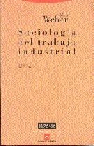 SOCIOLOGIA DEL TRABAJO INDUSTRIAL | 9788481640311 | WEBER, MAX | Llibreria Aqualata | Comprar llibres en català i castellà online | Comprar llibres Igualada